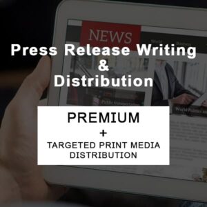 Press Release Writing And Distribution-Premium Plus